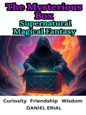 cover image of The Mysterious Box Supernatural Magical Fantasy
